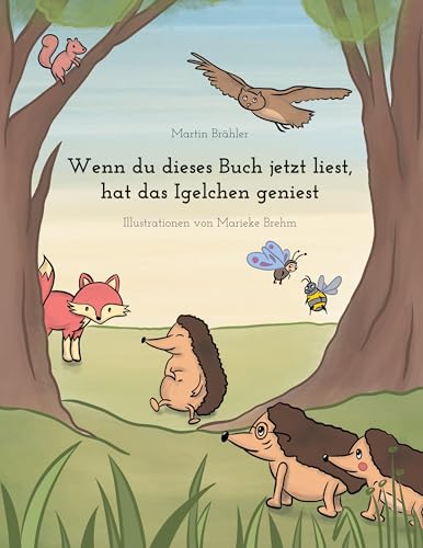 Wenn du dieses Buch jetzt liest hat das Igelchen geniest