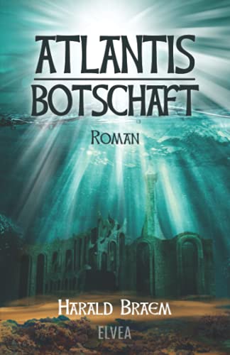 Atlantis - Botschaft von Elvea