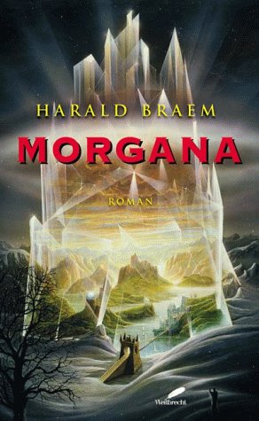 Morgana: Oder die Suche nach dem verlorenen Land. Roman