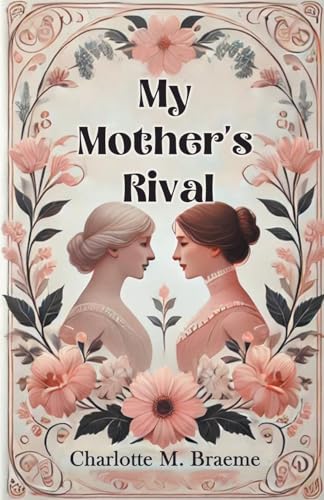 My Mother's Rival von Double 9 Books