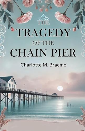 The Tragedy Of The Chain Pier von Double 9 Books