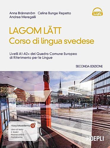 Lagom Latt. Corso di lingua svedese. Livelli A1-A2 del quadro comune europeo di riferimento per le lingue. Nuova ediz. (Corsi di lingua) von Hoepli