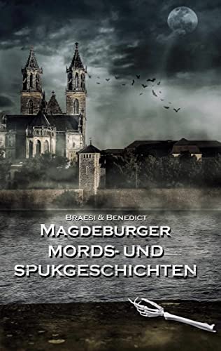 Magdeburger Mords- und Spukgeschichten: Magdeburger Mörder Club von Books on Demand