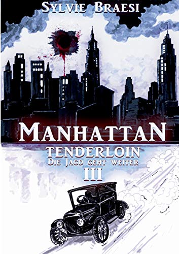 Manhattan Tenderloin: Die Jagd geht weiter