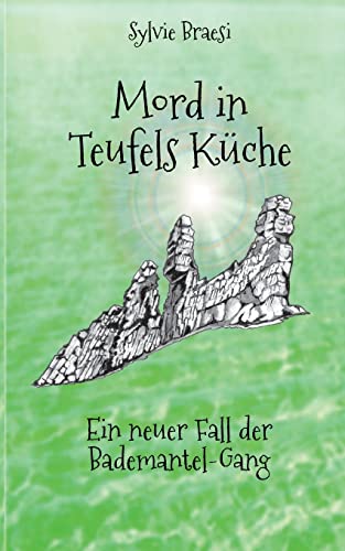 Mord in Teufels Küche: Ein neuer Fall der Bademantel-Gang (Grießler und die Bademantel-Gang) von Books on Demand