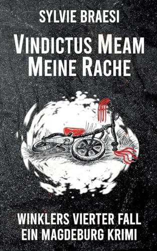 Vindictus Meam Meine Rache: Winklers vierter Fall (Ein Magdeburg Krimi) von BoD – Books on Demand