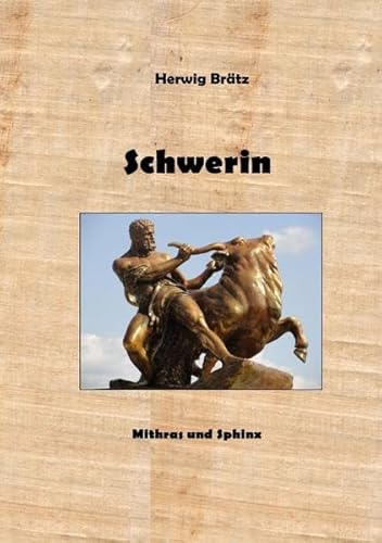 Schwerin: Mithras und Sphinx