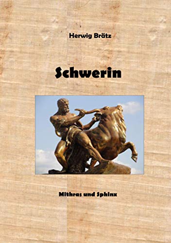 Schwerin: Mithras und Spinx
