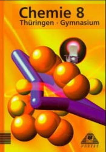 Duden Chemie - Gymnasium Thüringen: Chemie, Ausgabe Thüringen, Lehrbuch für die Klasse 8, Gymnasium Duden Chemie - Gymnasium Thüringen: Chemie, Ausgabe Thüringen, Lehrbuch für die Klasse 8, Gymnasium von Paetec, Berlin