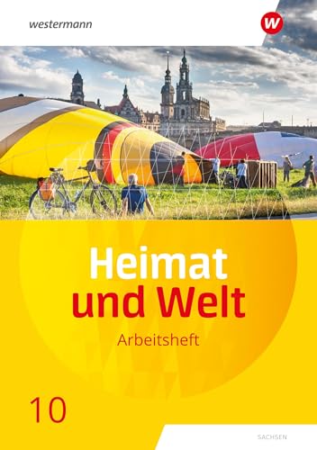 Heimat und Welt - Ausgabe 2019 Sachsen: Arbeitsheft 10