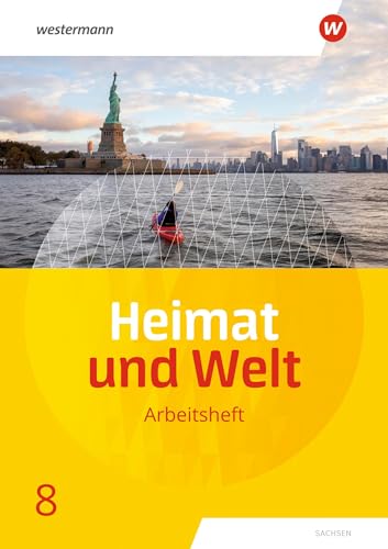 Heimat und Welt - Ausgabe 2019 Sachsen: Arbeitsheft 8 von Westermann