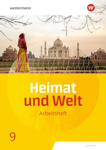 Heimat und Welt - Ausgabe 2019 Sachsen: Arbeitsheft 9 von Westermann Schulbuchverlag