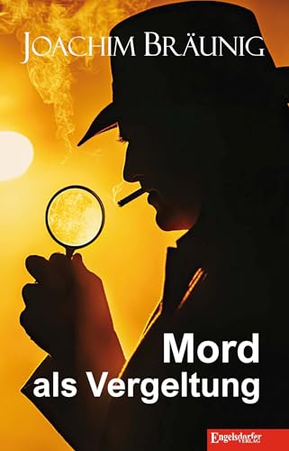 Mord als Vergeltung von Engelsdorfer Verlag