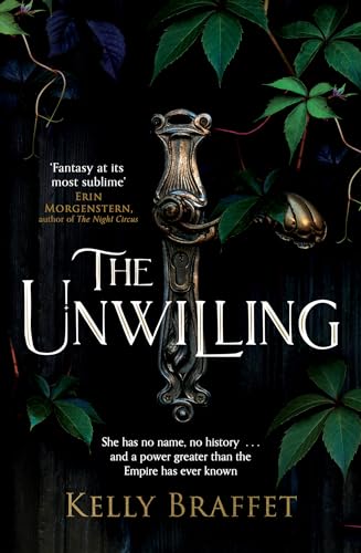 The Unwilling: A dazzling epic fantasy duology for readers of Samantha Shannon and Leigh Bardugo (The Barrier Lands) von Welbeck Publishing
