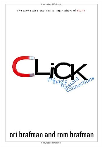 Click: The Magic of Instant Connections Click: The Magic of Instant Connections