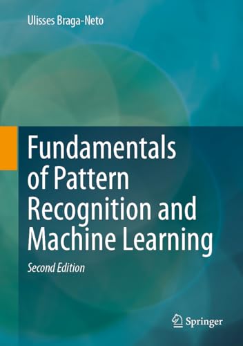 Fundamentals of Pattern Recognition and Machine Learning von Springer
