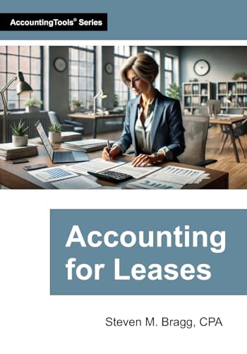 Accounting for Leases Accounting for Leases von AccountingTools, Inc.