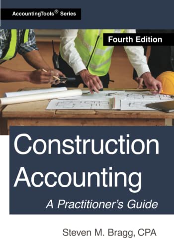 Construction Accounting: Fourth Edition Construction Accounting: Fourth Edition