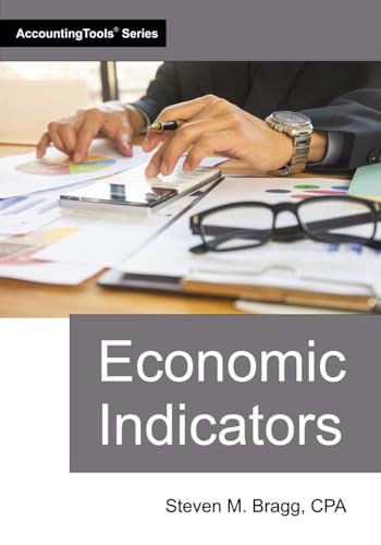 Economic Indicators Economic Indicators von AccountingTools, Inc.
