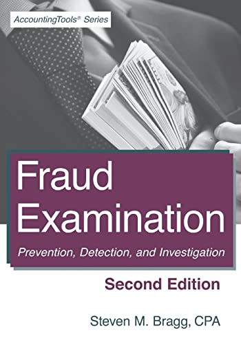 Fraud Examination: Second Edition: Prevention, Detection, and Investigation Fraud Examination: Second Edition: Prevention, Detection, and Investigation