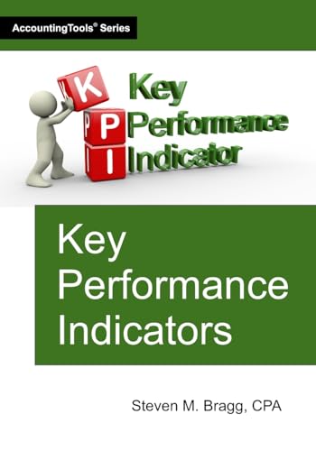 Key Performance Indicators Key Performance Indicators von AccountingTools, Inc.