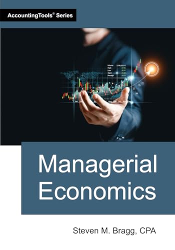 Managerial Economics Managerial Economics von AccountingTools, Inc.