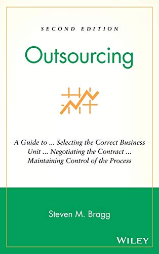 Outsourcing: A Guide to ..Selecting the Correct Business Unit .. Negotiating the Contract .. Maintaining Control of the Process Outsourcing: A Guide to ..Selecting the Correct Business Unit .. Negotiating the Contract .. Maintaining Control of the Process