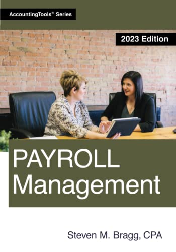 Payroll Management: 2023 Edition Payroll Management: 2023 Edition