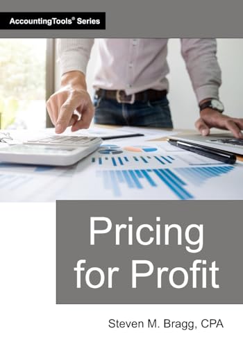 Pricing for Profit Pricing for Profit von AccountingTools, Inc.