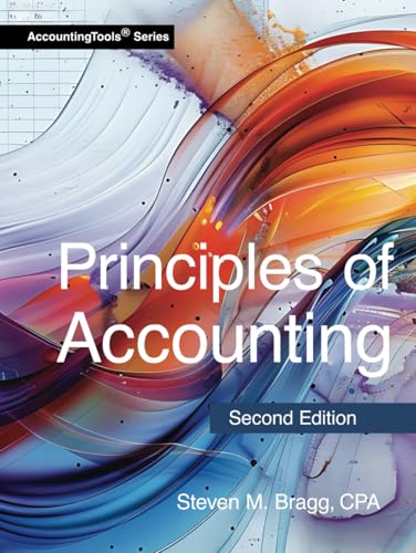 Principles of Accounting: Second Edition Principles of Accounting: Second Edition von AccountingTools, Inc.