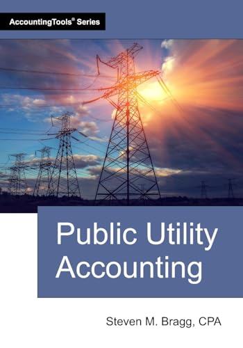 Public Utility Accounting Public Utility Accounting von AccountingTools, Inc.
