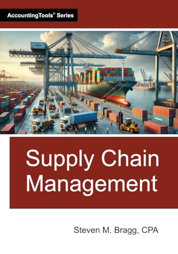 Supply Chain Management Supply Chain Management von AccountingTools, Inc.