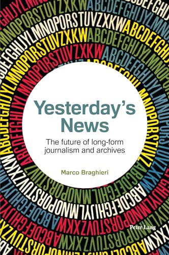Yesterday’s News: The future of long-form journalism and archives