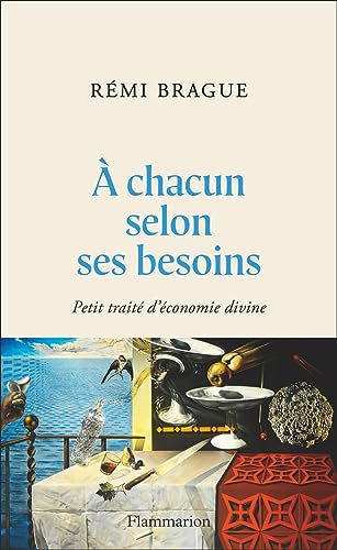 À chacun selon ses besoins: Petit traité d'économie divine von FLAMMARION