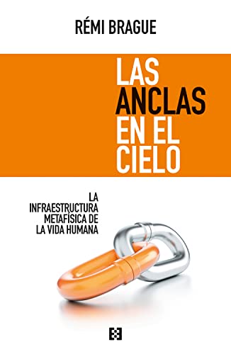 Las anclas en el cielo: La infraestructura metafísica de la vida humana (NUEVO ENSAYO, Band 101) von ENCUENTRO