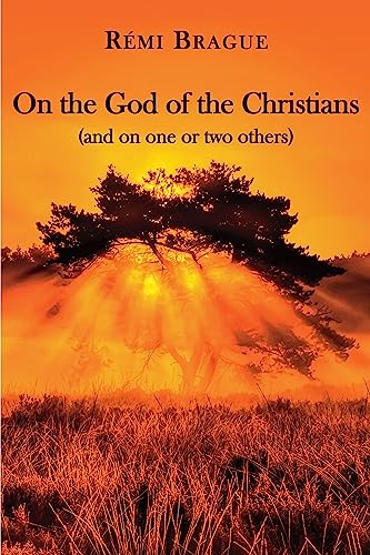 On the God of the Christians: (And on One or Two Others) von St. Augustine's Press