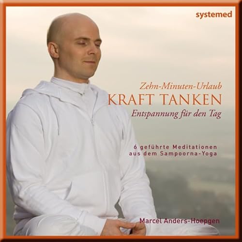 Entspannung für den Tag: Entspannung für den Tag, 10-Minuten-Urlaub. 6 geführte Meditationen aus dem Sampoorna-Yoga. 3 Tracks, jeweils mit und ohne Hintergrundmusik