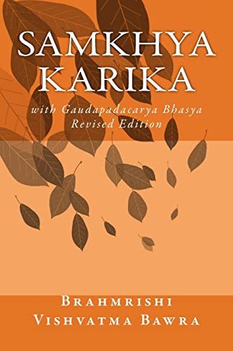 Samkhya Karika: with Gaudapadacarya Bhasya von CREATESPACE