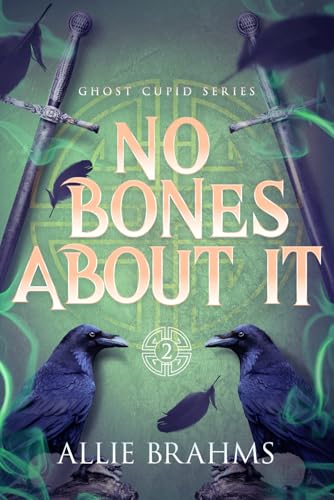 No Bones About It (Ghost Cupid, Band 2)