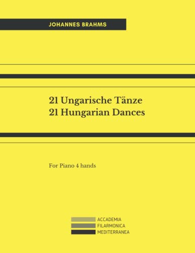 21 Ungarische Tänze: 21 Hungarian Dances - For Piano 4 hands