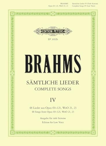 48 Lieder (4 ernste Gesänge u. a.), tief: 48 Songs from Opp. 69-121, Woo 21, 23 (Edition Peters)