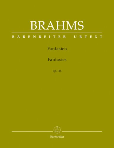 Fantasien / Fantasies op. 116 für Klavier: Herausgegeben und mit Fingersätzen versehen von / Edited and Supplied with Fingeringby Christian Köhn: Vorw. dtsch.-engl.