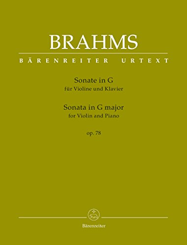 Sonate für Violine und Klavier G-Dur op. 78. Spielpartitur mit einer Urtext-Solostimme und einer eingerichteten Solostimme von Clive Brown, Urtextausgabe Sonate für Violine und Klavier G-Dur op. 78. Spielpartitur mit einer Urtext-Solostimme und einer eingerichteten Solostimme von Clive Brown, Urtextausgabe