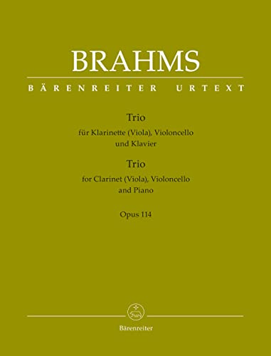 Trio in a für Klavier, Klarinette und Violoncello op. 114: Mit Violastimme als alternative Besetzung zur Klarinette; mit Informationen zur Entstehung und Aufführungspraxis