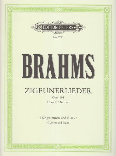 Zigeunerlieder op. 103 · op. 112; 3-6: für 4 Singstimmen und Klavier (Edition Peters)
