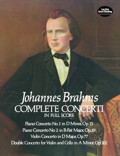 Johannes Brahms Complete Concerti (Full Score) (Dover Orchestral Music Scores) von Dover Publications