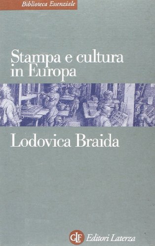 Stampa e cultura in Europa tra XV e XVI secolo (Biblioteca essenziale Laterza) von Laterza