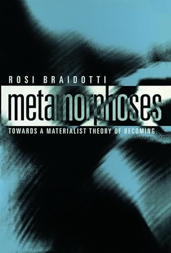 Metamorphoses: Towards a Materialist Theory of Becoming (Short Introductions)