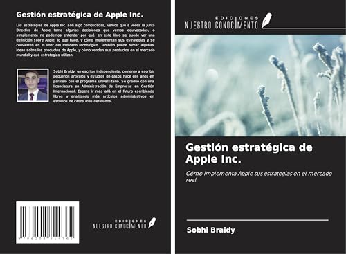 Gestión estratégica de Apple Inc.: Cómo implementa Apple sus estrategias en el mercado real von Ediciones Nuestro Conocimiento