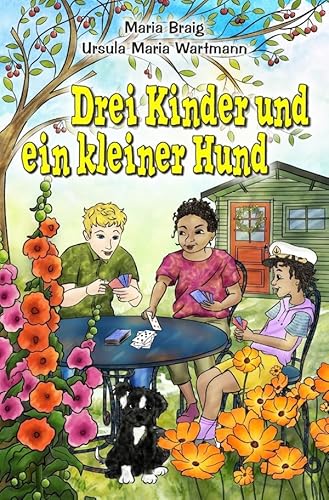 Drei Kinder und ein kleiner Hund von epubli